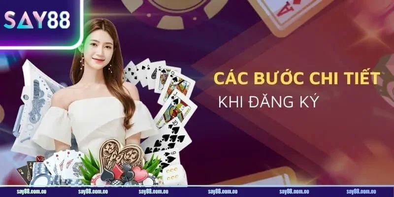 Thực hiện đăng ký SAY88 cực đơn giản chỉ với 3 bước.